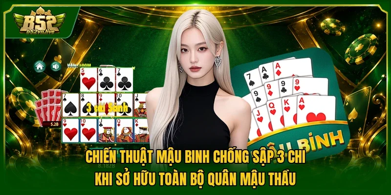 Chiến thuật mậu binh chống sập 3 chi khi sở hữu toàn bộ quân mậu thầu