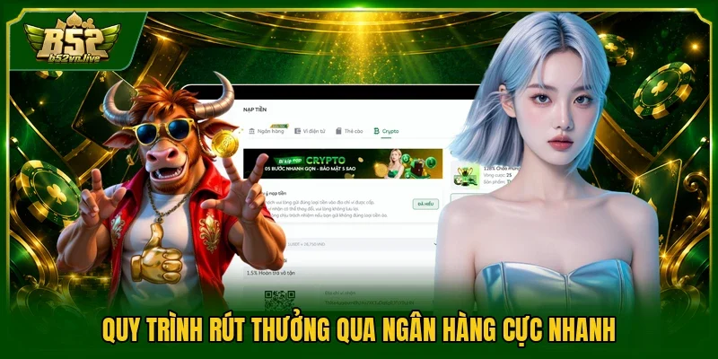 Quy trình rút thưởng qua ngân hàng cực nhanh
